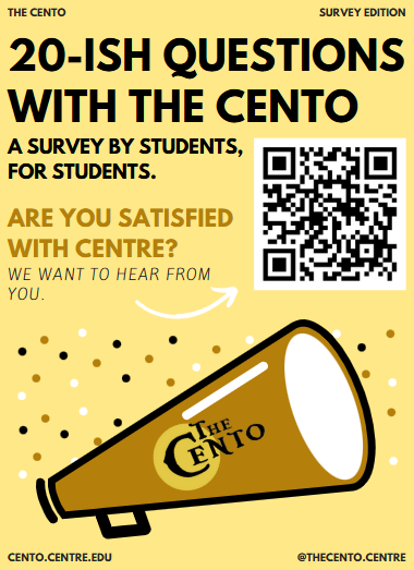 20-ish Questions With The Cento: Student Satisfaction Survey